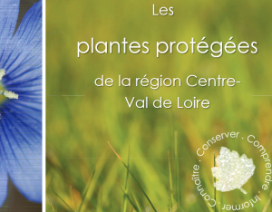 Atlas des plantes protégées de la région Centre-Val de Loire