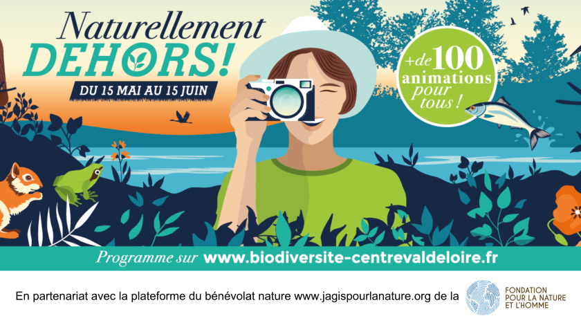"Naturellement dehors !" 2025, le mois de la biodiversité en Centre-Val de Loire