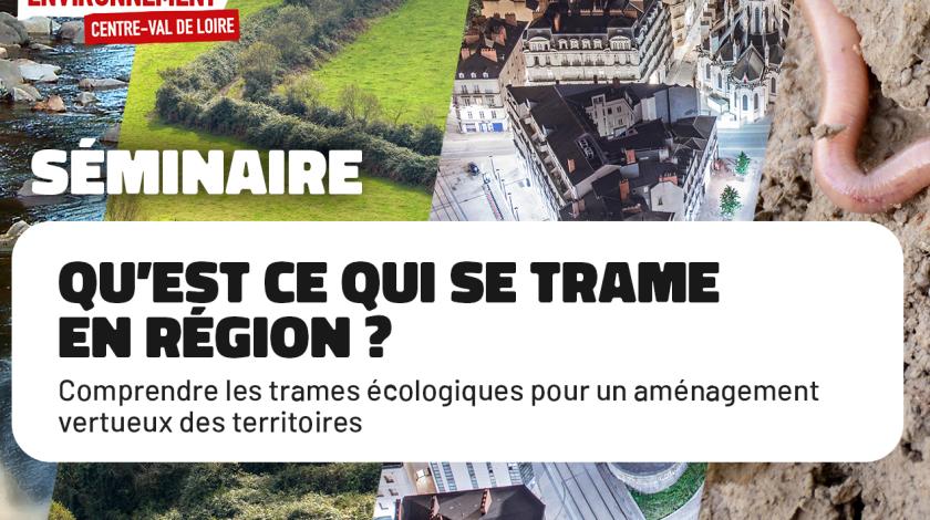 Qu'est-ce qui se trame en région ? | FNE Centre-Val de Loire