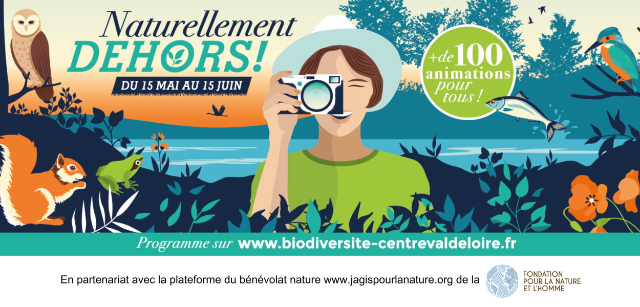 "Naturellement dehors !" 2024, le mois de la biodiversité en Centre-Val de Loire