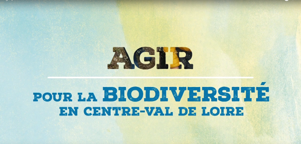Agir pour la biodiversité en Centre-Val de Loire