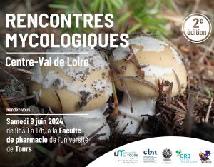 Rencontres mycologiques du Centre-Val de Loire