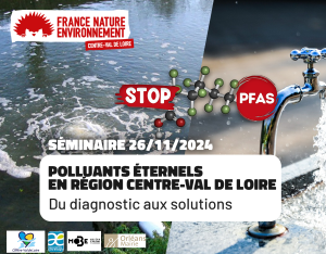 Polluants éternels en Centre-Val de Loire, du diagnostic aux solutions | FNE Centre-Val de Loire