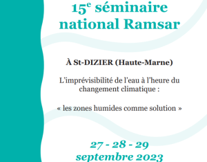 Colloque national RAMSAR : L'imprévisibilité de l'eau à l'heure du changement climatique - les zones humides comme solution