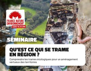 Qu'est-ce qui se trame en région ? | FNE Centre-Val de Loire