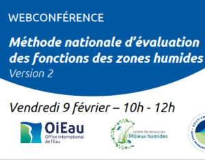 WEBCONFÉRENCE : Méthode nationale d’évaluation des fonctions des zones humides