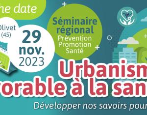 Séminaire régional sur l’urbanisme favorable à la santé | ARS CVL