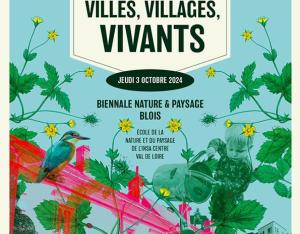 Biennale Nature & Paysage 2024 : Villes et Villages Vivants | Agglopolys-Blois et CAUE 41 