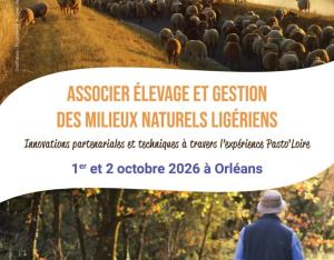 Associer élevage et gestion des milieux naturels ligériens - Innovations partenariales et techniques à travers l'expérience Pasto'Loire