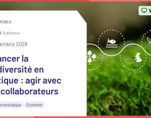 Financer la biodiversité en pratique : agir avec vos collaborateurs