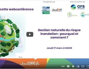 Gestion naturelle du risque inondation : pourquoi et comment ? - replay du 17/03/2022 | OFB