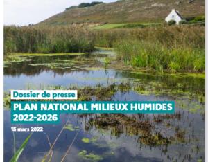 Dossier de presse : Plan national milieux humides 2022 - 2026