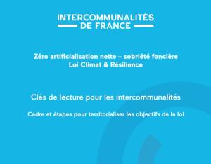 Zéro artificialisation nette – sobriété foncière |Intercommunalités de France