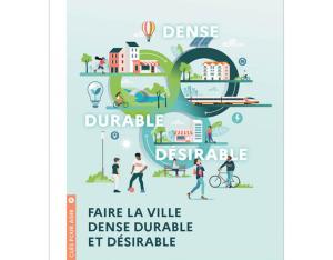 Faire la ville dense, durable et désirable | ADEME