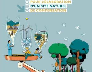 Guide pour l’élaboration d’un site naturel de compensation (SNC) | MTECT