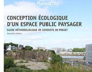 Guide de conception écologique d'un espace public paysager | Plante&Cité