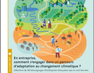 En entreprise, comment s'engager dans un parcours d'adaptation au changement climatique ? | EpE