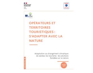 Opérateurs et territoires touristiques : s’adapter avec la nature