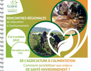 De l'agriculture à l'alimentation : comment sensibiliser aux enjeux de santé environnement ? | Graine Centre-Val de Loire