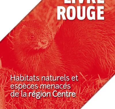 Le Livre rouge des habitats naturels et des espèces menacés de Centre-Val de Loire