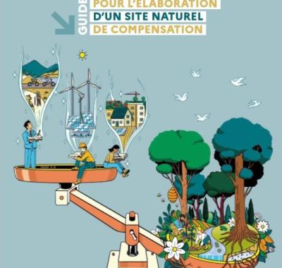 Guide pour l’élaboration d’un site naturel de compensation (SNC) | MTECT