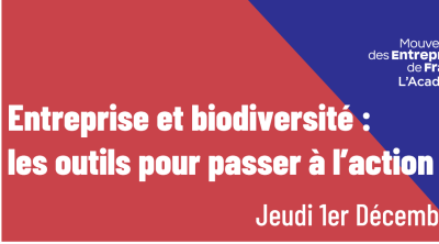 Entreprises et Biodiversité : les outils pour passer à l'action | MEDEF