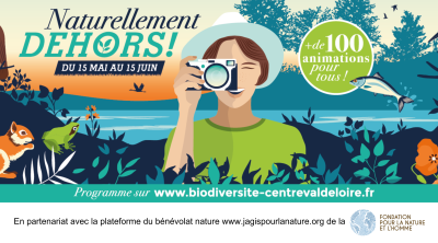 "Naturellement dehors !" 2025, le mois de la biodiversité en Centre-Val de Loire