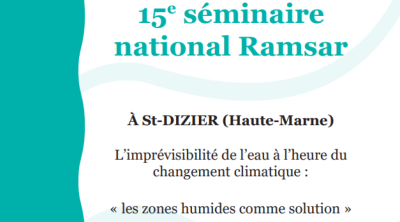 Colloque national RAMSAR : L'imprévisibilité de l'eau à l'heure du changement climatique - les zones humides comme solution
