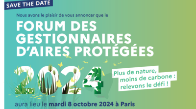 Forum des gestionnaires d’aires protégées 2024 : Plus de nature, moins de carbone : relevons le défi ! | OFB - FCEN