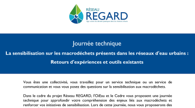 Sensibilisation sur les macrodéchets présents dans les réseaux urbains, retours d'expériences et outils existants | Réseau REGARD