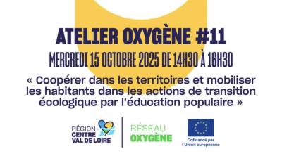 « Coopérer dans les territoires et mobiliser les habitants dans les actions de transition écologique par l’éducation populaire » | réseau OXYGENE