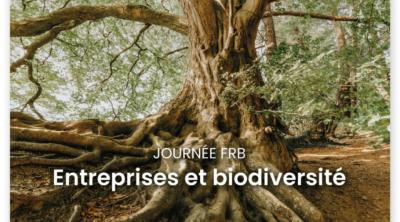Journée FRB : Entreprises et Biodiversité