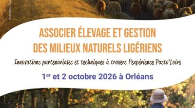 Associer élevage et gestion des milieux naturels ligériens - Innovations partenariales et techniques à travers l'expérience Pasto'Loire