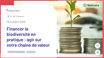 Financer la biodiversité en pratique : agir sur votre chaine de valeur