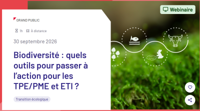 Biodiversité : quels outils pour passer à l’action pour les TPE/PME et ETI ?