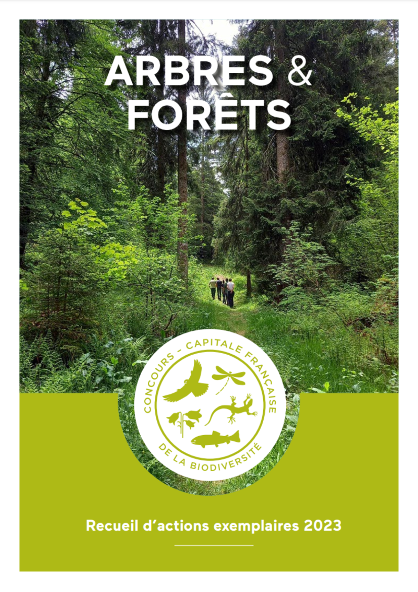 Arbres et forêts: recueil d’actions exemplaires Capitale française de la biodiversité 2023